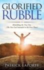 Glorified Rubble - Preview