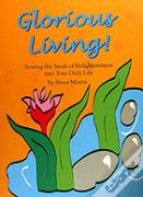 Glorious Living!