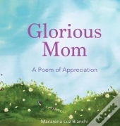Glorious Mom