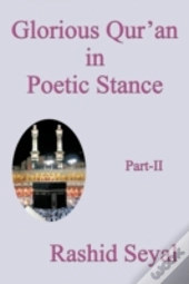 Glorious Qur'An In Poetic Stance, Part I