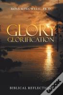 Glory And Glorification