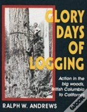 Capa do artigo Glory Days Of Logging