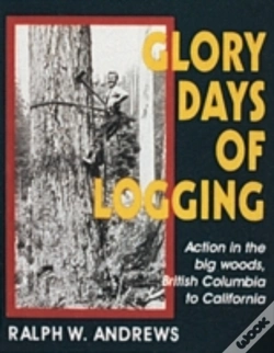 Capa do artigo Glory Days Of Logging