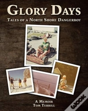Capa do artigo Glory Days: Tales Of A North Shore Dange