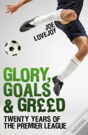 Capa do artigo Glory, Goals And Greed