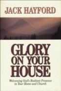 Glory On Your House