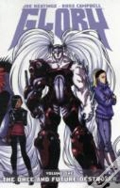 Capa do artigo Glory Volume 1: The Once And Future Destroyer Tp