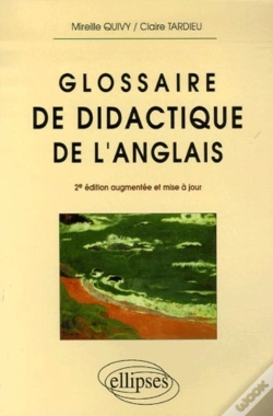Capa do artigo Glossaire De Didactique De L'Anglais - 2e Édition Mise À Jour Et Augmentée