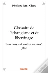 Glossaire De L?Echangisme Et Du Libertinage