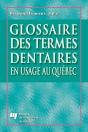 Glossaire Des Termes Dentaires En Usage Au Quebec - Preview