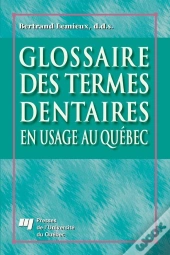 Glossaire Des Termes Dentaires En Usage Au Quebec