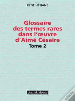 Capa do artigo Glossaire Des Termes Rares Dans L' Uvre D'Aime Cesaire