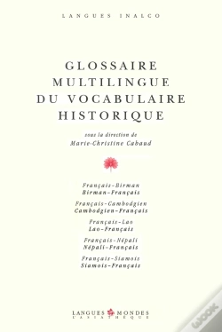 Capa do artigo Glossaire Multilingue Du Vocabulaire Historique ; Français / Birman / Cambodgien / Lao / Népali / Siamois