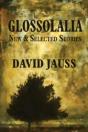 Glossolalia: New & Selected Stories - Preview