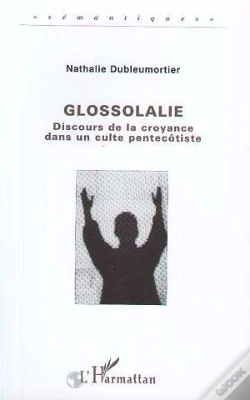 Capa do artigo Glossolalie, Discours De La Croyance Dans Un Culte Pentecotiste