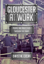 Gloucester At Work - Preview