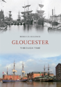 Gloucester Through Time - Preview