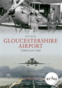 Capa do artigo Gloucestershire Airport Through Time