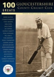 Capa do artigo Gloucestershire County Cricket Club: 100 Greats