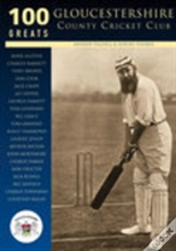 Capa do artigo Gloucestershire County Cricket Club: 100 Greats