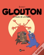 Glouton Tome 4 : La Plaie De La Forêt