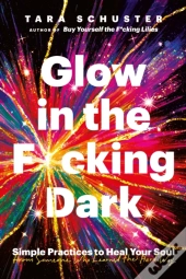 Glow In The F*Cking Dark