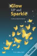 Glow Up And Sparkle
