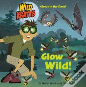 Glow Wild!
