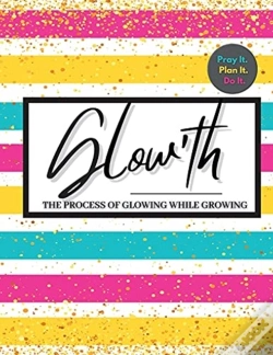 Capa do artigo Glow'Th- Pray It. Plan It. Do It.