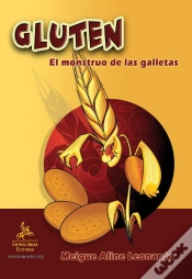 Capa do artigo Gluten. El Monstruo De Las Galletas  