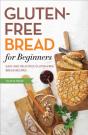 Gluten Free Bread For Beginners - Preview