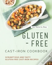 Gluten-Free Cast-Iron Cookbook
