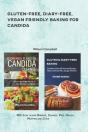 Gluten-Free, Diary-Free, Vegan Friendly Baking For Candida - Preview