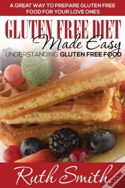 Capa do artigo Gluten Free Diet Made Easy