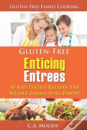 Gluten-Free Enticing Entrees
