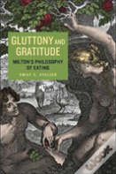 Gluttony And Gratitude
