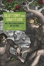 Gluttony And Gratitude - Preview