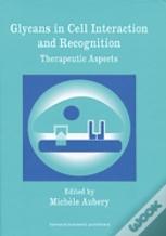 Glycans In Cell Interaction And Recognition