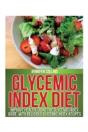 Glycemic Index Diet: Improve Health, Usi - Preview