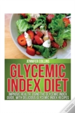 Capa do artigo Glycemic Index Diet: Improve Health, Usi