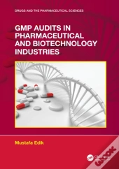 Gmp Audits In Pharmaceutical And Biotechnology Industries