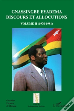 Capa do artigo Gnassingbé Eyadema T.2 ; Discours Et Allocutions 1976-1981