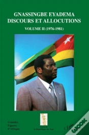 Capa do artigo Gnassingbé Eyadema T.2 ; Discours Et Allocutions 1976-1981