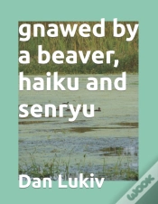 Capa do artigo Gnawed By A Beaver, Haiku And Senryu