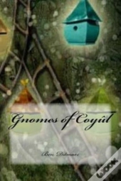Gnomes Of Coyul
