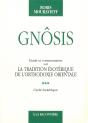 Gnosis ; Étude Et Commentaire Sur La Traduction Ésotérique De L'Orthodoxie Orientale T.3 - Preview