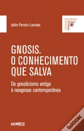 Gnosis. O Conhecimento que Salva