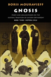 Capa do artigo Gnosis: Study and Commentaries on the Esoteric Tradition of Eastern Ortodoxy (Vol. 3)