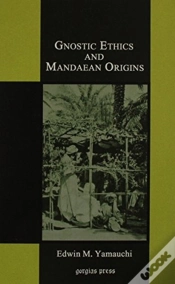 Capa do artigo Gnostic Ethics And Mandaean Origins