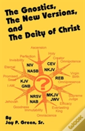Capa do artigo Gnostics, The New Version, And The Deity Of Christ